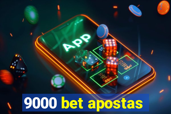 9000 bet apostas